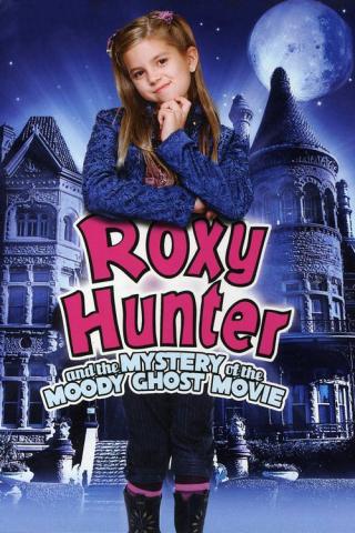Рокси Хантер и секрет мрачного призрака (2007)