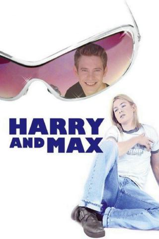 Гарри и Макс (2004)