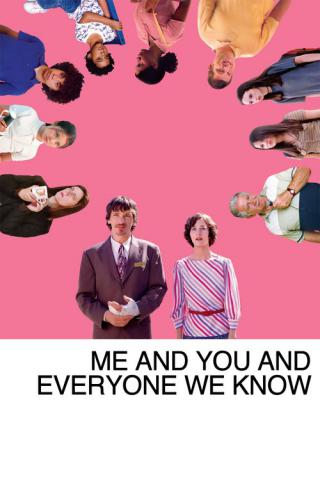 Я и ты и все, кого мы знаем (2005)