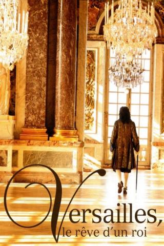 Версаль, мечта короля (2008)