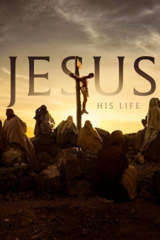 Иисус: Его жизнь (2019)
