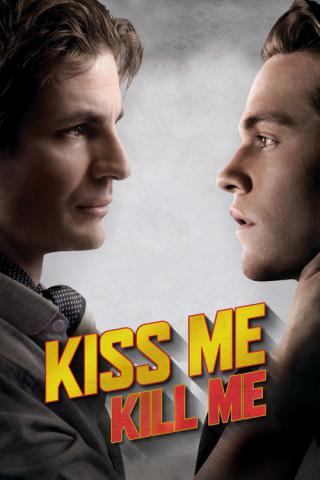 Поцелуй меня, убей меня (2015)