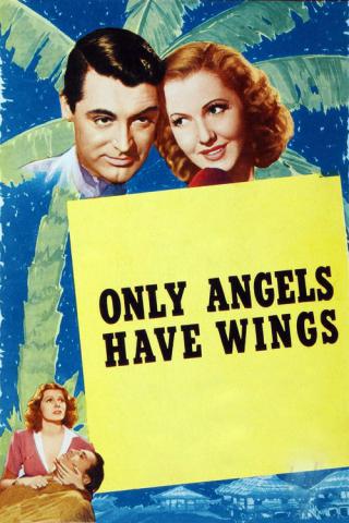 Только у ангелов есть крылья (1939)
