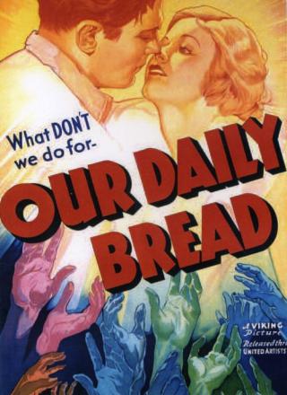 Хлеб наш насущный (1934)