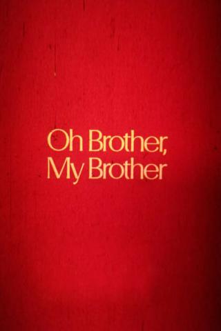 О, брат, мой брат (1979)