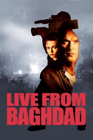 Прямой эфир из Багдада (2002)