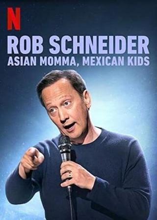 Роб Шнайдер: Азиатская мама, Мексиканские дети (2020)