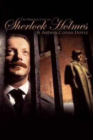 Странная история мистера Шерлока Холмса и Артура Конан Дойля (2005)