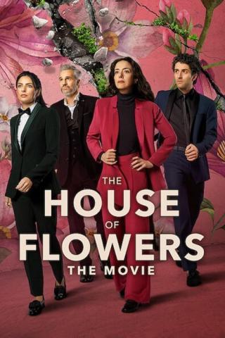 Дом цветов: фильм (2021)