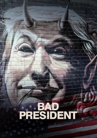 Плохой президент (2021)