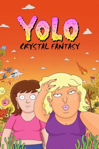 YOLO: Кристальная фантазия (2020)