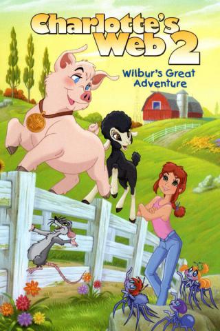 Паутина Шарлотты 2: Великое приключение Уилбура (2002)