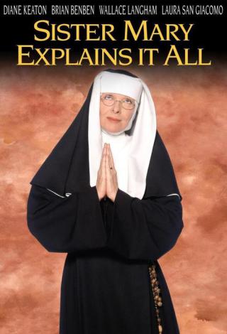 Всё объяснит сестра Мэри (2001)