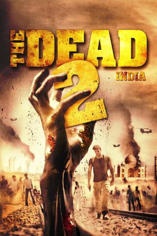Мёртвые 2: Индия (2013)