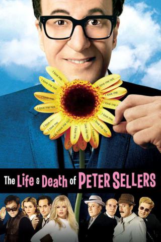 Жизнь и смерть Питера Селлерса (2004)