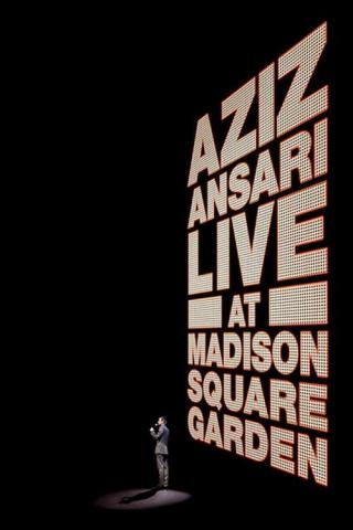 Азиз Ансари: Концерт в Мэдисон-сквер-гарден (2015)