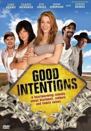 Хорошие намерения (2010)
