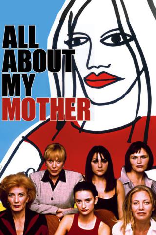 Все о моей матери (1999)