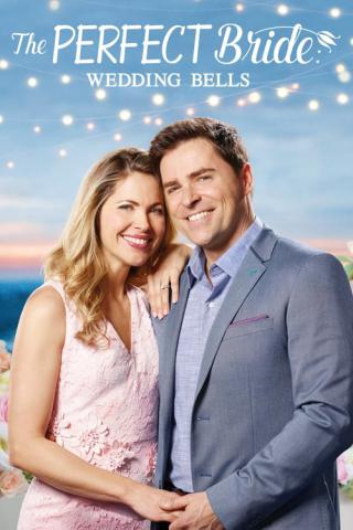 Идеальная невеста: Свадебные колокола (2019)