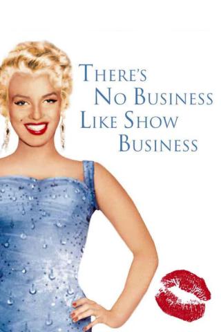Нет бизнеса лучше, чем шоу-бизнес (1954)