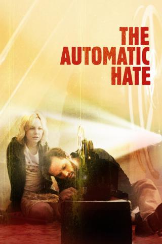 Автоматическая ненависть (2015)